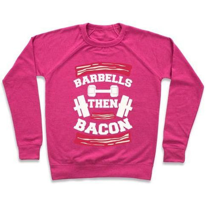 Barbells Then Bacon Crewneck Sweatshirt